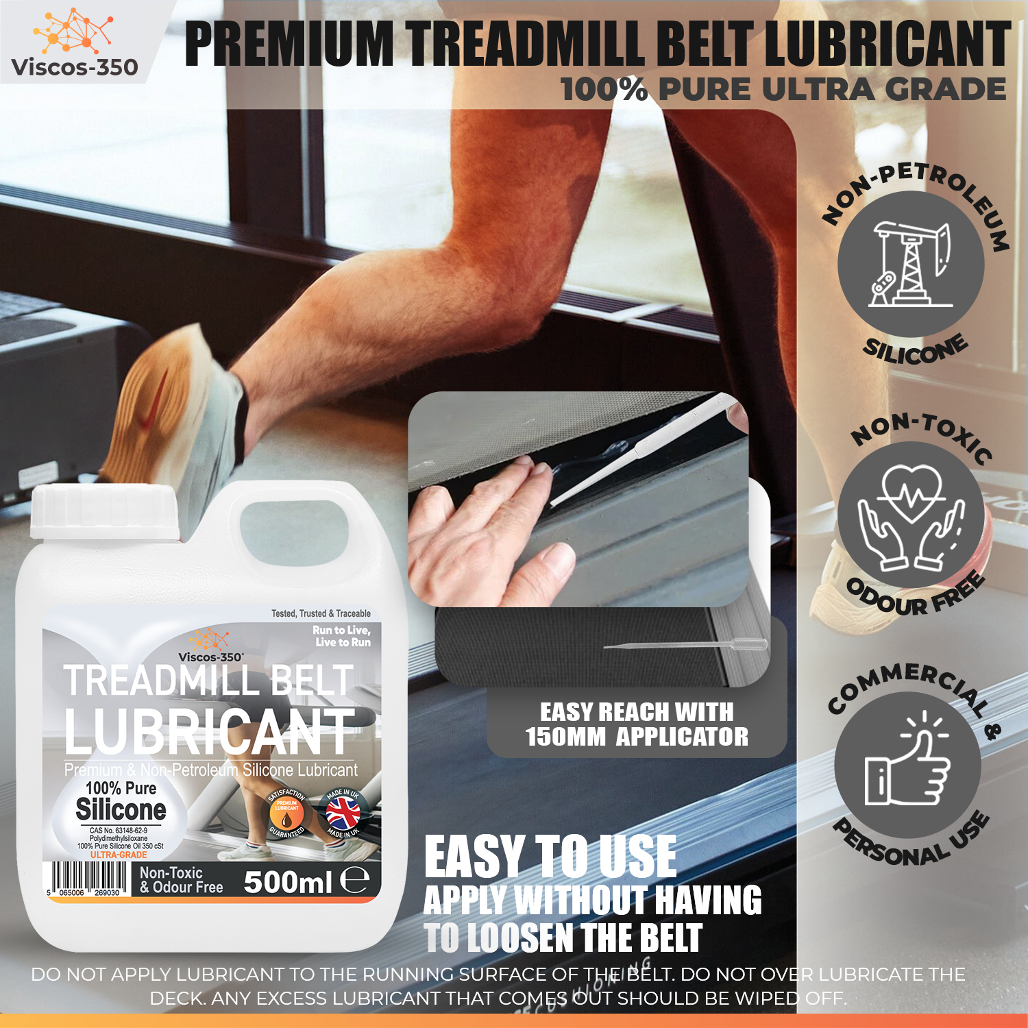 Viscos-350 Premium Treadmill Lubricant Pure Silicone Oil 15cm Long Applicator Inc - Made in UK - 500ml - Viscos-350